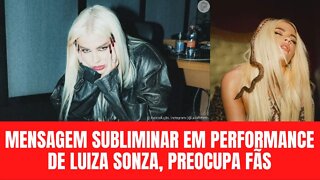 Mensagem subliminar: Luísa Sonza esconde recado ao contrário em performance e preocupa fãs.