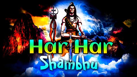 HAR HAR SHAMBHU | HAR HAR SHAMBHU SHIV MAHADEVA | HAR HAR SHAMBHU SLOWED | HAR HAR SHAMBHU LYRICS