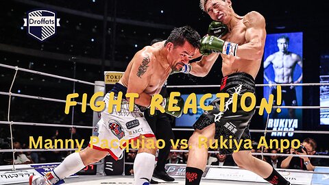 Manny Pacquiao vs. Rukiya Anpo Fight Reaction!