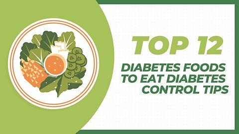 Diabetes Foods to Eat | Diabetes Control Tips