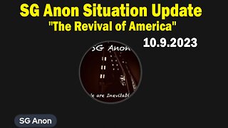 SG Anon Situation Update: "The Revival of America"