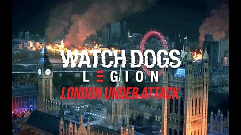 1 Watch Dogs Legion #1 - London Under Attack - No Commentary Gameplay