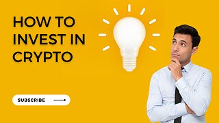 HOW TO INVEST IN CRYPTO