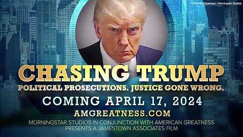 Chasing Trump - Trailer - Shedding Light On The Backgrounds Of The Prosecutors.. 4/14/24..