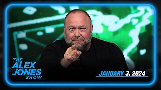 The Alex Jones Show WEDNESDAY FULL SHOW 01/03/24