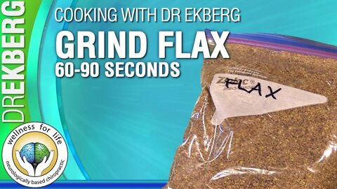 How To Grind Flax Seed In 60-90 Seconds - Dr Ekberg