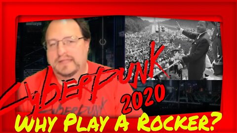 WHY PLAY A ROCKER??? Cyberpunk 2020 Rockerboy role - Make Friends And Influence People!