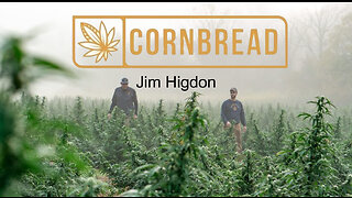 CORNBREAD MAFIA | JIM HIGDON [cannabis prohibition history]