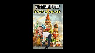 Putin’ stuff