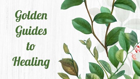 Golden Guides to Healing