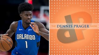 Dennis Prager: Jonathan Isaac Talks About Why He Stood Up