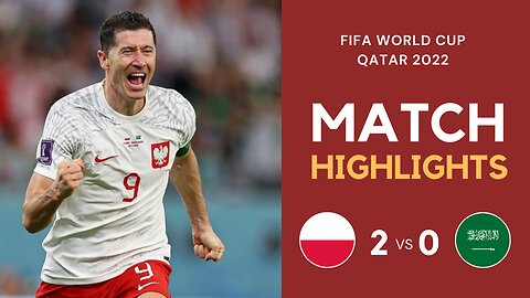 Match Highlights - Poland 2 vs 0 Saudi Arabia - FIFA World Cup Qatar 2022 | Famous Football