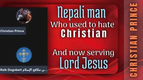 A nepalese man who hate christian now serving lord - christian prince and raik dagobert