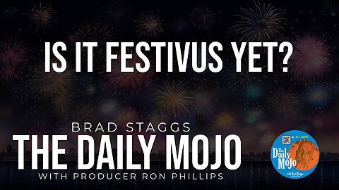 Is It Festivus Yet? - The Daily Mojo 061924