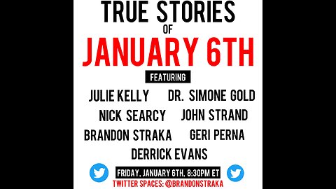 True Stories of January 6th (A Twitter Spaces Event Replay)