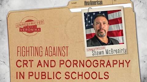 Unrestricted | Shawn McBreairty: Fighting Against the Biblical Evil of CRT, Pornography in Public Schools
