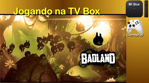 Jogando na TV Box - Badland