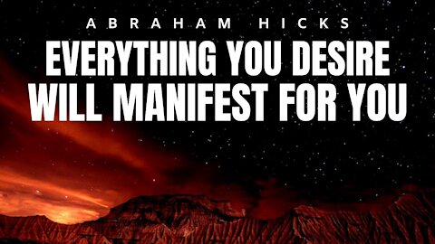 Abraham Hicks | Everything You Desire Will Manifest For You | Law Of Attraction (LOA)