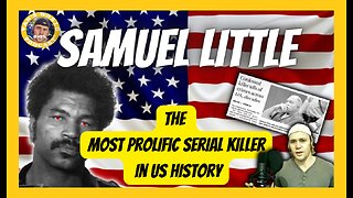 Samuel Little - The Most Prolific Serial Killer in US History | True-Crime