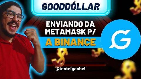 💲 TUTORIAL - ENVIANDO GOODDÓLLAR PARA A BINANCE 💲 2022