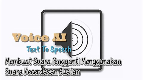 Membuat Suara Pengganti Menggunakan Suara Kecerdasan Buatan