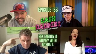 Cash Daddies Podcast 133 Aasha T. Sex Energy And Money