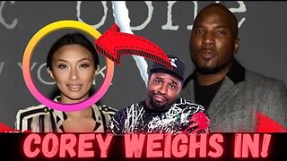 Corey Holcomb Weighs In On Jeezy & Jeannie Mai DIVORCE!