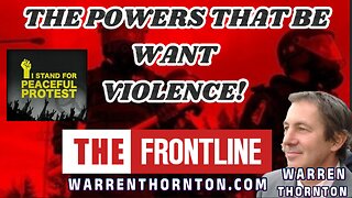 THE POWERS THAT BE WANT VIOLENCE WITH WARREN THORNTON