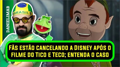 342 - Fãs estão cancelando a Disney após o filme do Tico e Teco; entenda o caso