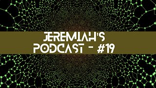 Jeremiah's Podcast #19 - Jack, Toby G, Connor Green