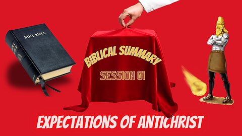 What are the Expectations of The Antichrist - Session 1 - Chuck Missler