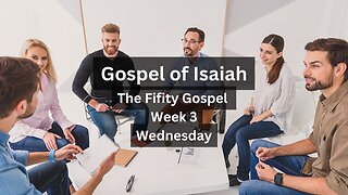 The Gospel of Isaiah Week 3 Wednesday