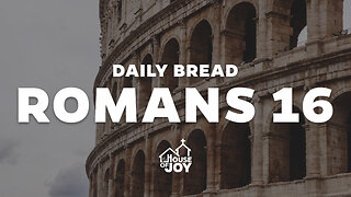 Daily Bread: Romans 16