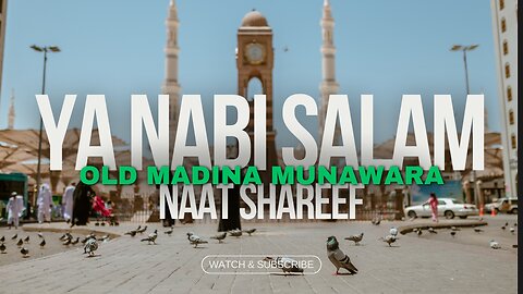 YA NABI SALAM ALAIKA (NAAT)