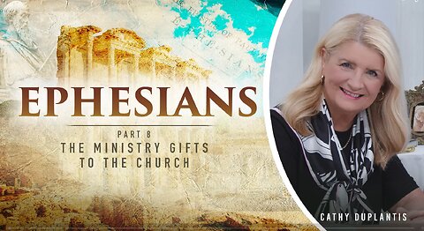 Ephesians Part 8: The Ministry Gifts to the Church