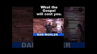 ✝️ What the Gospel will cost you - Dan Mohler