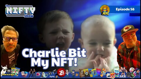 Charlie Bit My NFT - Nifty News #58 for Tuesday, May 18