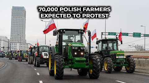 70,000 Polish Farmers Expected to Protest