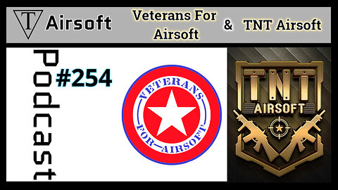 #254: Veterans for Airsoft