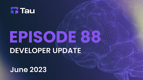 Tau Net AI Blockchain Network | Development Update | June 2023