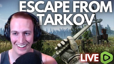 LIVE: Top Tarkov Streamer on Rumble | Escape From Tarkov | RG_Gerk Clan