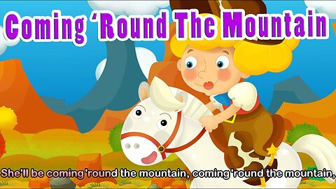 She will Be Coming Round the Mountain Poem 2024 - New Nursery Rhyme Songs 2024 - Cartoons for Babies