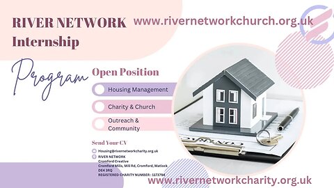 INTERNSHIPS RIVER NETWORK HOUSING, CHARITY, CHURCH