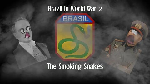 Brazil In World War 2 | The Smoking Snakes