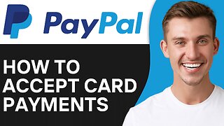 How To Accept Credit Card Payments With PayPal