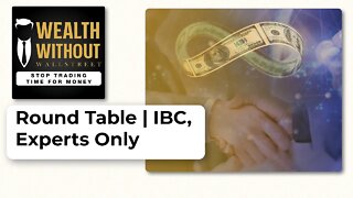 Round Table | IBC, Experts Only