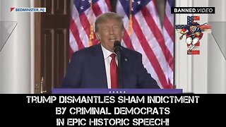 Trump Dismantles Sham Indictment By Criminal Democrats In Epic Historic Speech!