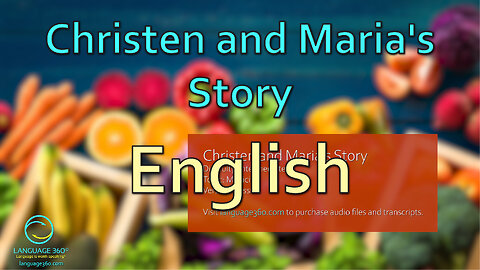 Christen and Maria's Story: English
