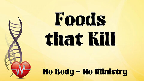 Foods That Kill