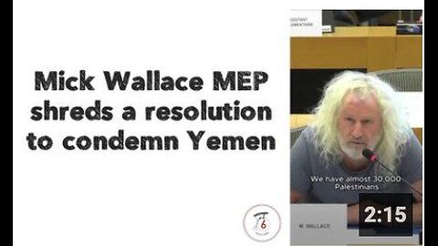 Mick Wallace MEP shreds a resolution to condemn Yemen.